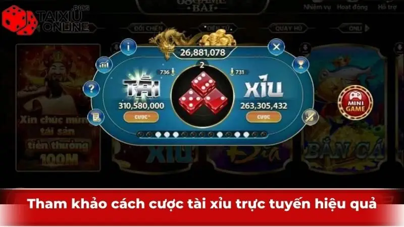 Tham khảo cách cược tài xỉu trực tuyến hiệu quả Tham khảo cách cược tài xỉu trực tuyến hiệu quả